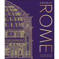 Ancient Rome: The Definitive Visual History (DK Classic History) by DK