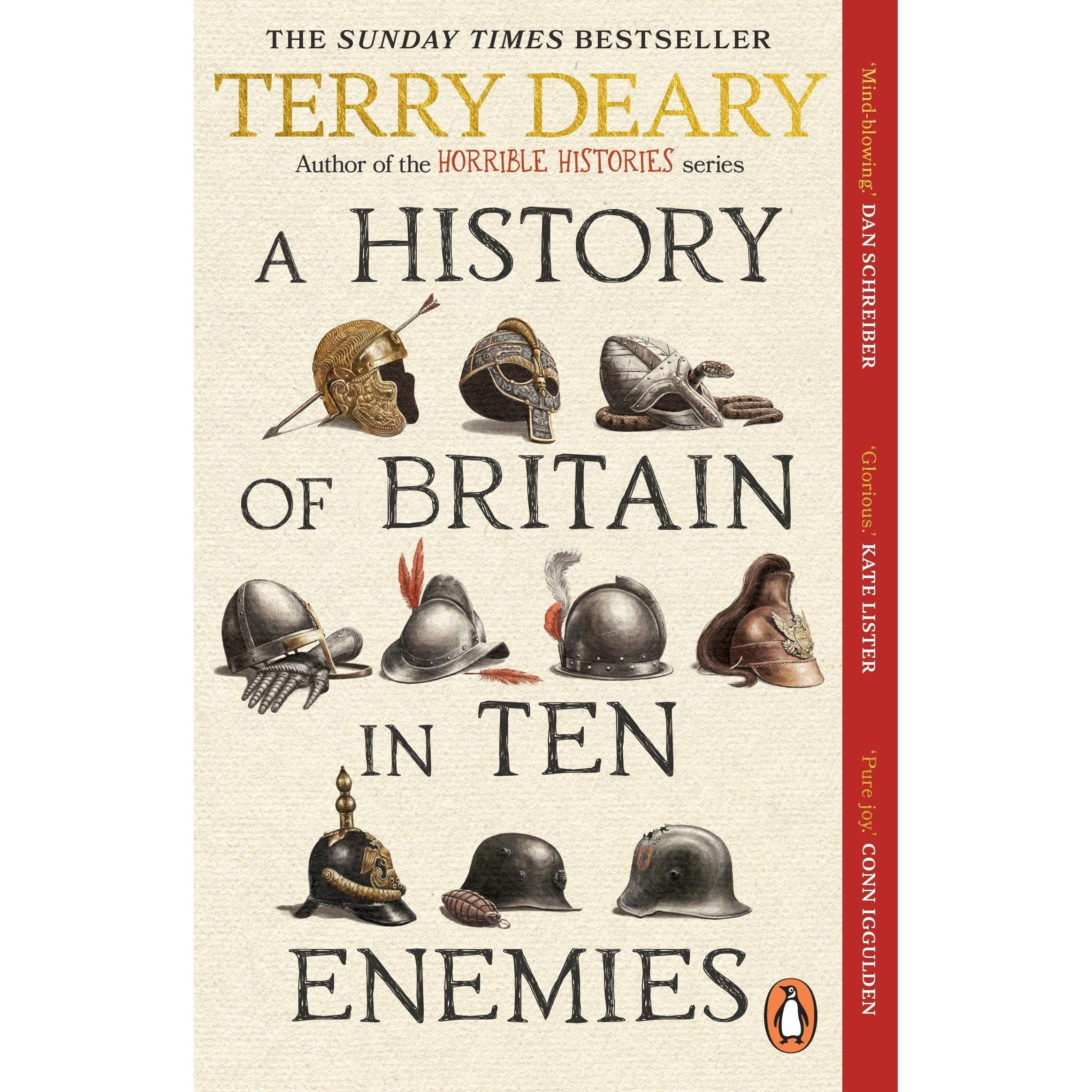 A History of Britain in Ten Enemies: The hilarious #1 Sunday Times bestseller from the author of Horrible Histories