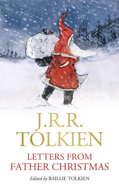 Letters from Father Christmas by J. R. R. Tolkien