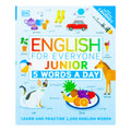 English for Everyone Junior 5 Words a Day: Learn and Practise 1,000 English Words by DK