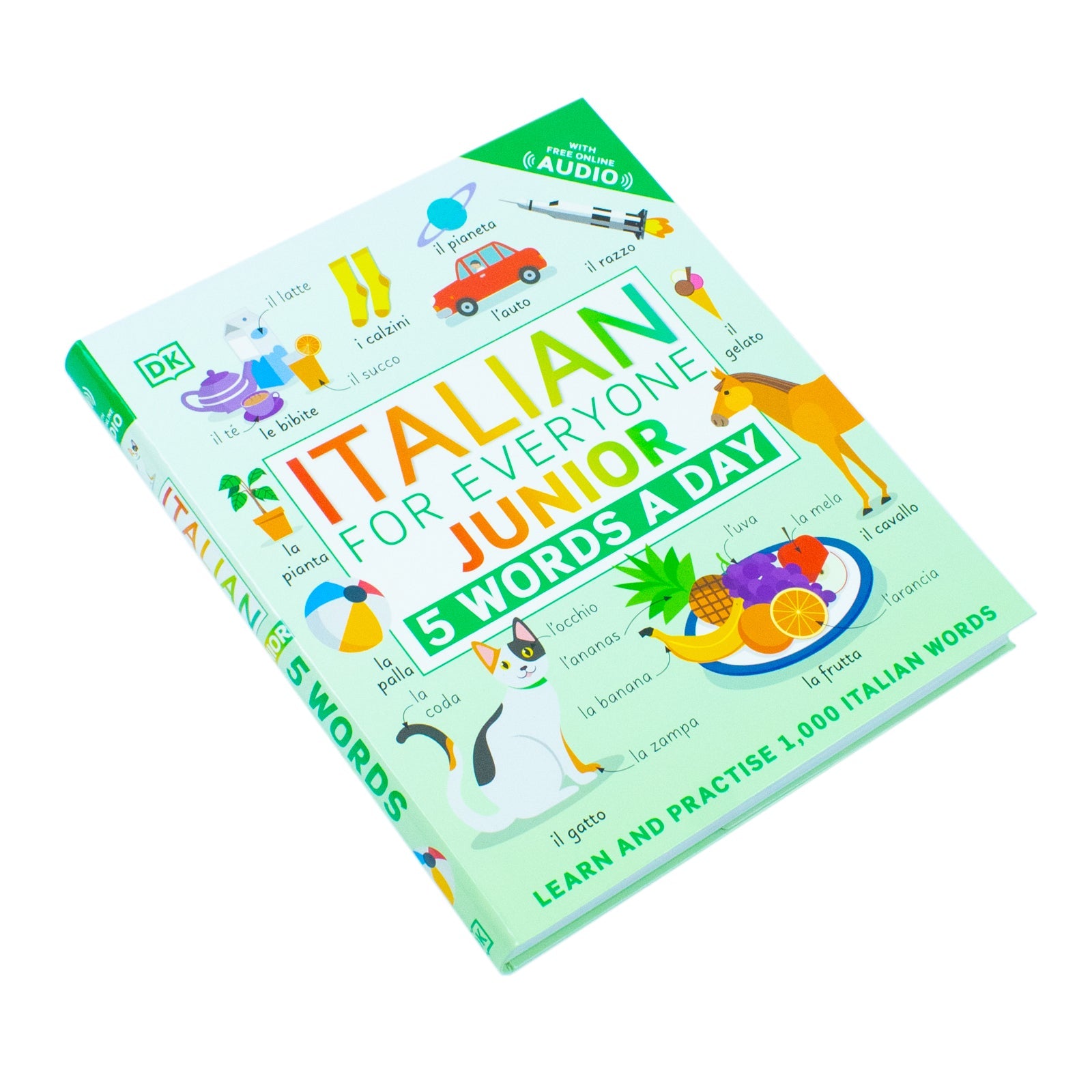 Italian for Everyone Junior 5 Words a Day: Learn and Practise 1,000 Italian Words by DK