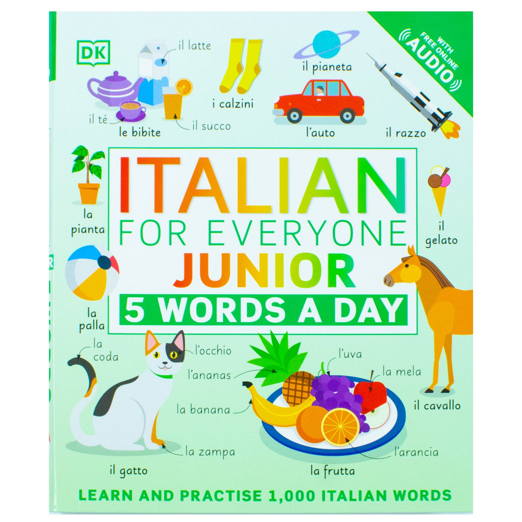 Italian for Everyone Junior 5 Words a Day: Learn and Practise 1,000 Italian Words by DK