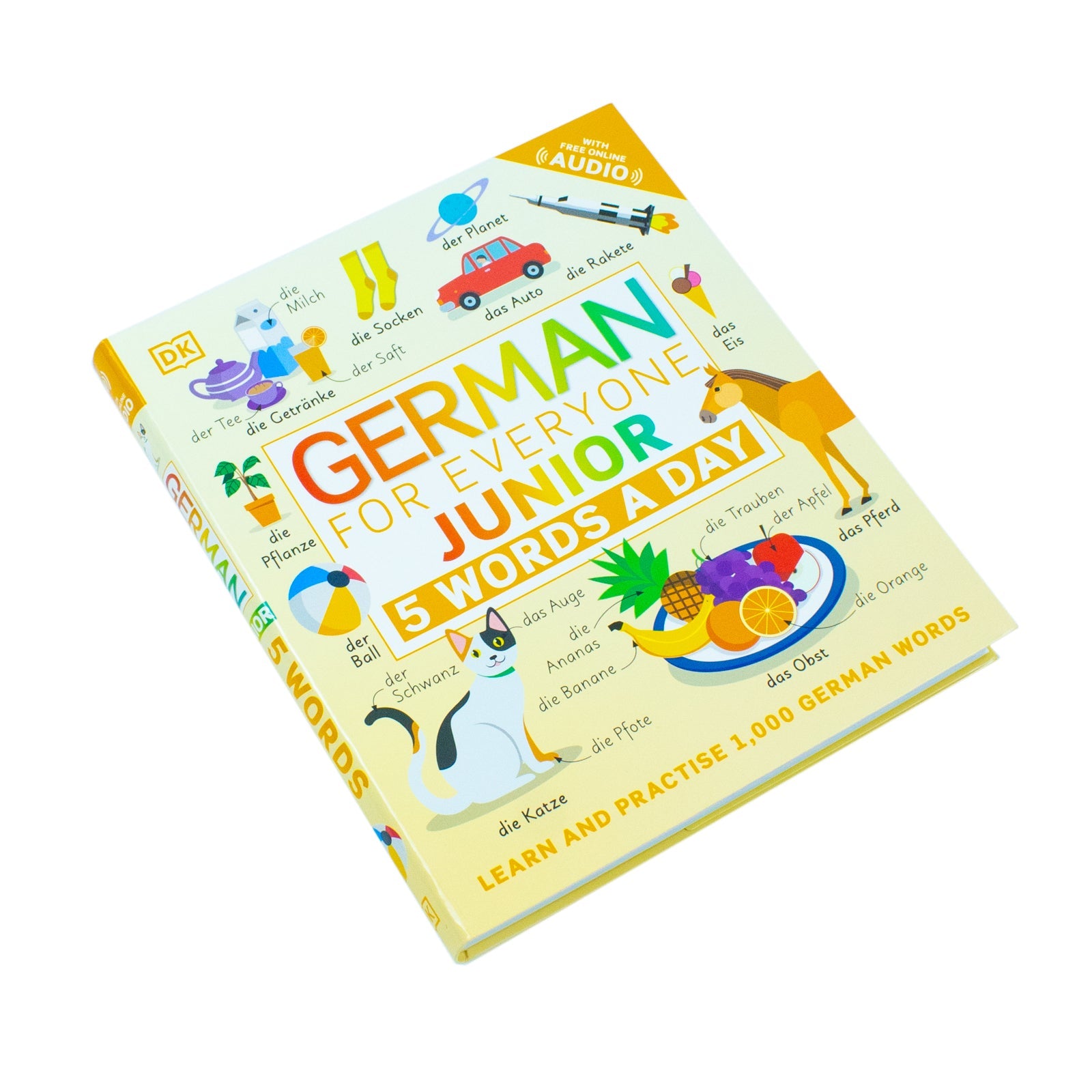 German for Everyone Junior 5 Words a Day: Learn and Practise 1,000 German Words by DK