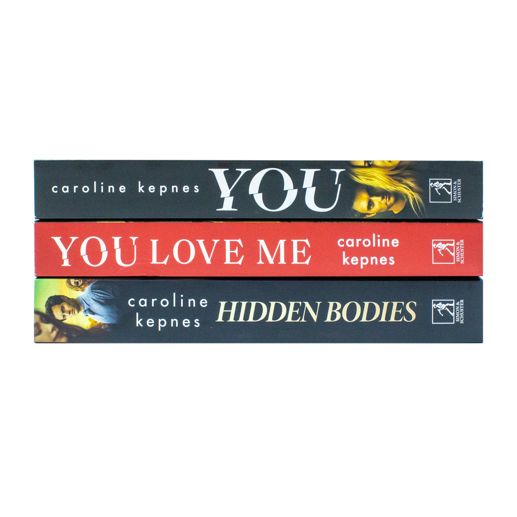 You Series by Caroline Kepnes 3 Books Collection Set (You, Hidden Bodies and You Love Me)