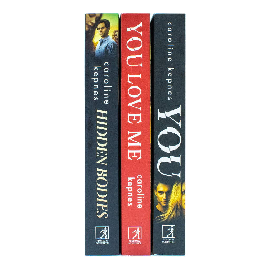 You Series by Caroline Kepnes 3 Books Collection Set (You, Hidden Bodies and You Love Me)
