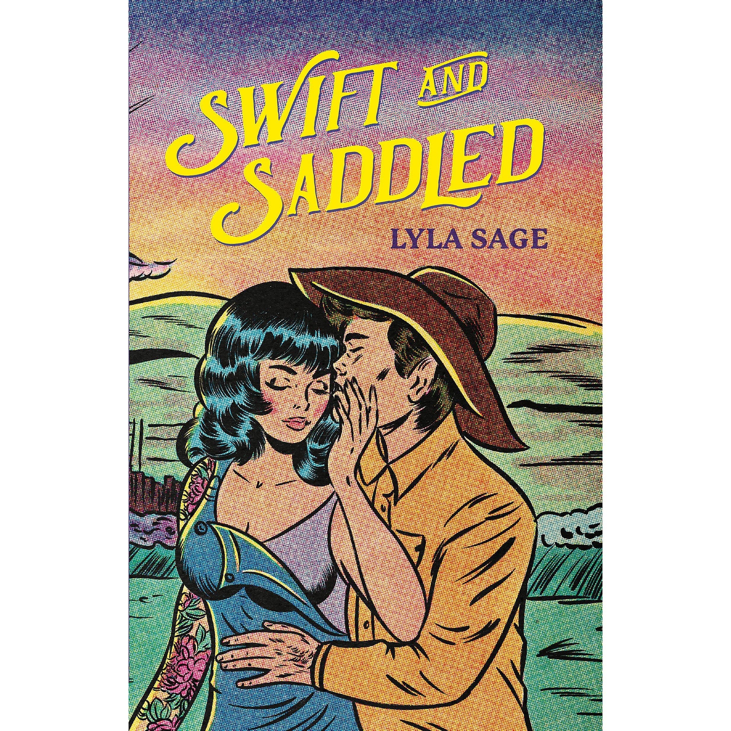 Swift and Saddled: A sweet and steamy forced proximity romance from the author of TikTok sensation DONE AND DUSTED! (Rebel Blue Ranch)