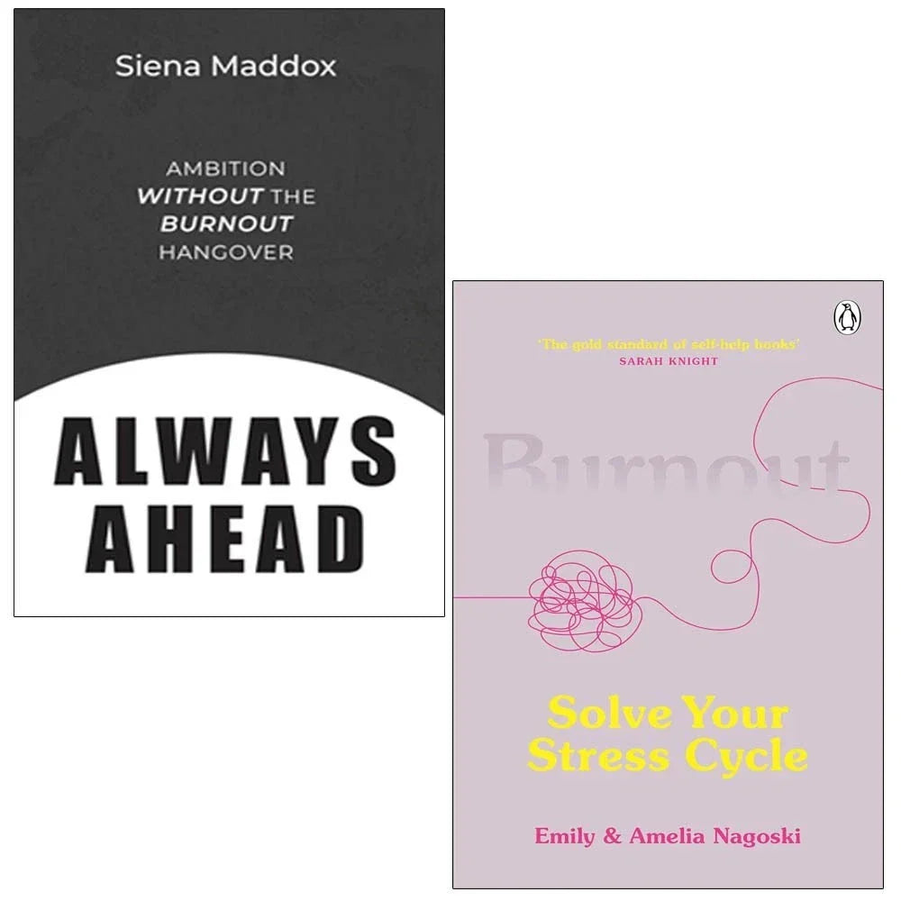 Always Ahead By Siena Maddox & Burnout Solve Your Stress Cycle By Emily Nagoski 2 Books Collection Set