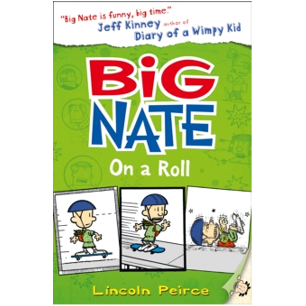 Big Nate on a Roll: Hilarious comic-book-style story for kids by Lincoln Peirce
