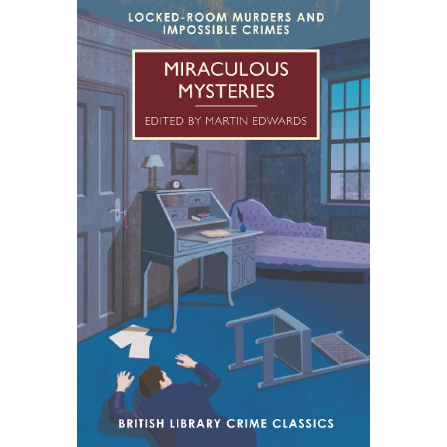 British Library Crime Classics Series Collection 6 Books Set (Verdict of Twelve, Calamity in Kent, Continental Crimes, Miraculous Mysteries & More)