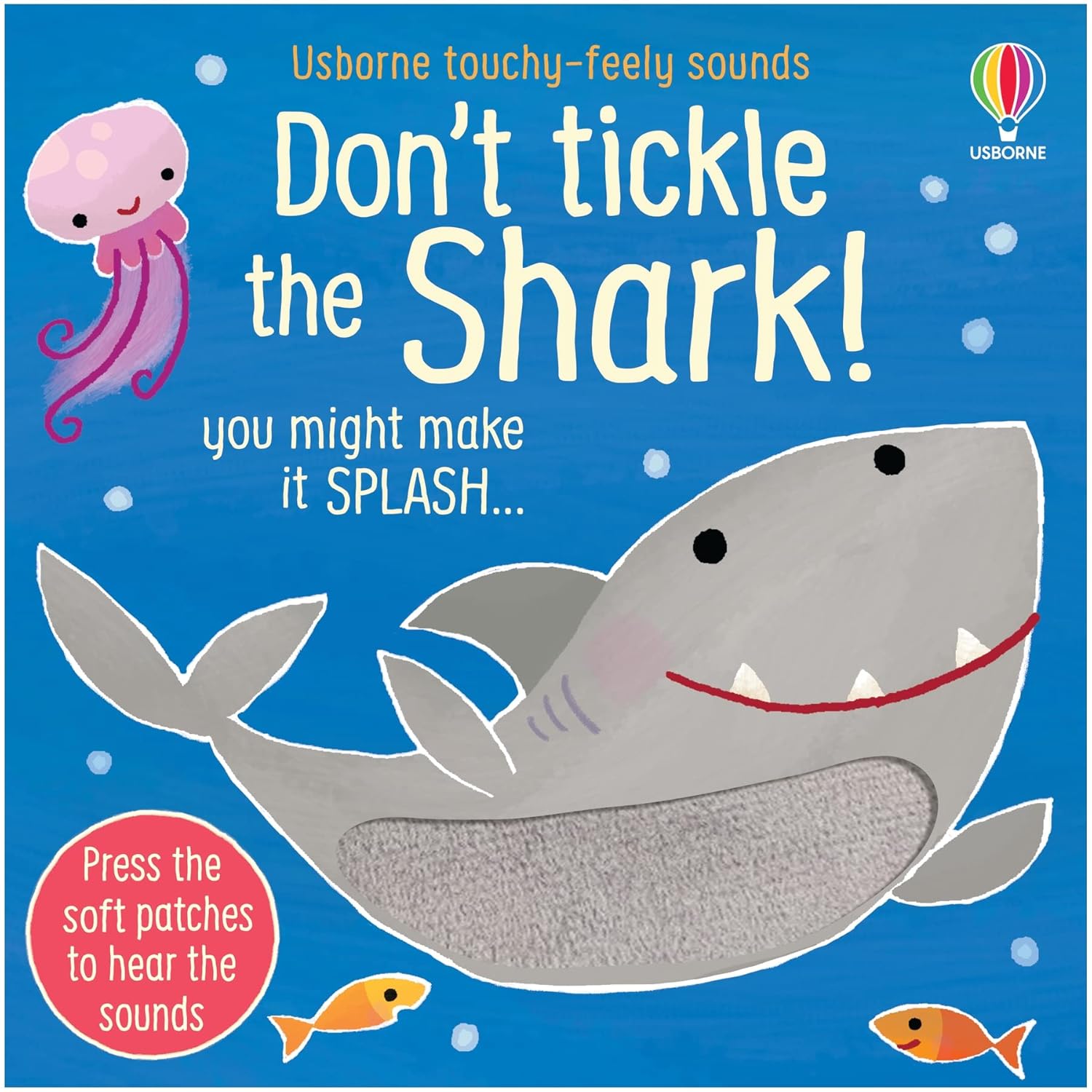 DON'T TICKLE Touchy Feely Sound Books by Sam Taplin 3 Books Collection Set (Shark!, T. rex! & Elephant!)