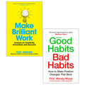 Make Brilliant Work, Good Habits, Bad Habits 2 Books Collection Set