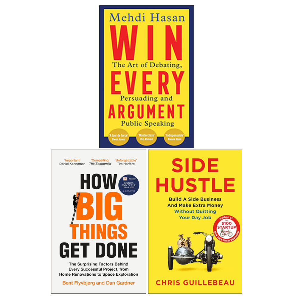 How Big Things Get Done, Win Every Argument, Side Hustle 3 Books Collection Set
