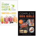 The Body Reset Diet Smoothies and Juices, Complete BBQ BIBLE The Definitive Barbecue Guide 2 Books Collection Set