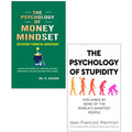 The Psychology of Money Mindset, The Psychology of Stupidity 2 Books Collection Set