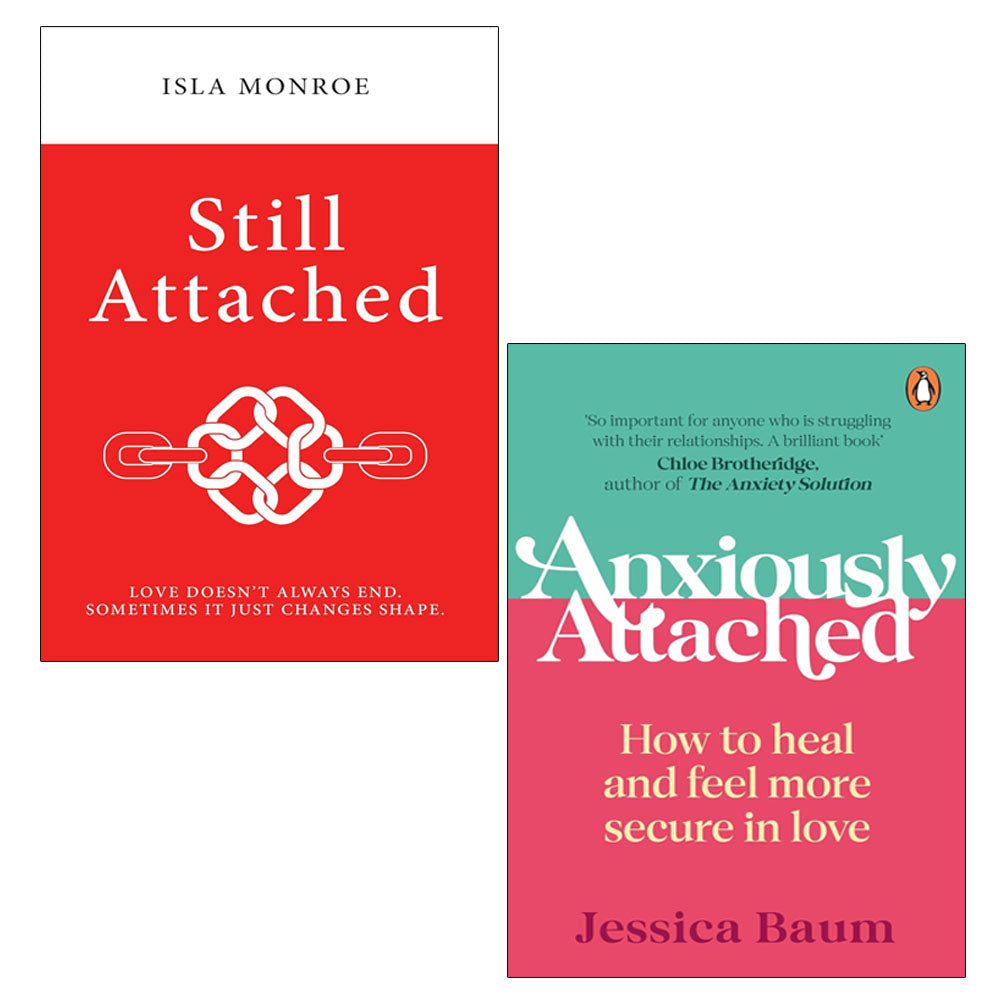Still Attached by  Isla Monroe  & Anxiously Attached by Jessica Baum 2 Books Collection Set