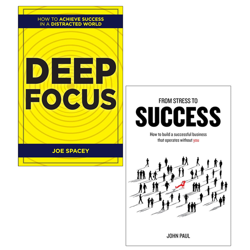 Deep Focus, From Stress to Success 2 Books Collection Set