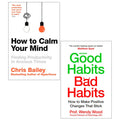How to Calm Your Mind, Good Habits, Bad Habits 2 Books Collection Set