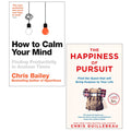 How to Calm Your Mind, The Happiness of Pursuit 2 Books Collection Set