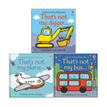 That's not my Series 3 Books Collection Set by Fiona Watt(That's not my digger, That's Not My Plane  &That's not my bus)