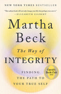Way of Integrity: Finding the Path to Your True Self (Oprah's Book Club)