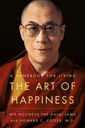 Art of Happiness: A Handbook for Living
