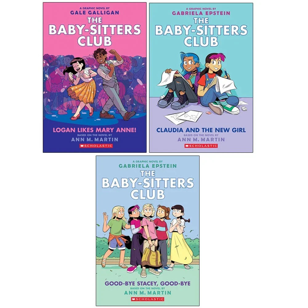 Babysitters Club Graphix 3 Books Collection Set: Full-Color Edition by  Ann M. Martin(Logan Likes Mary Anne!,Claudia and the New Girl,Good-bye Stacey, Good-bye)
