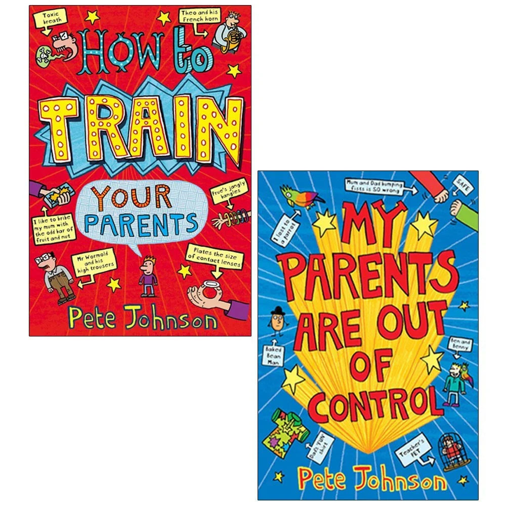 Pete Johnson Parents 2 Books Collection Set ( My Parents Are Out Of Control & How To Train Your Parents)