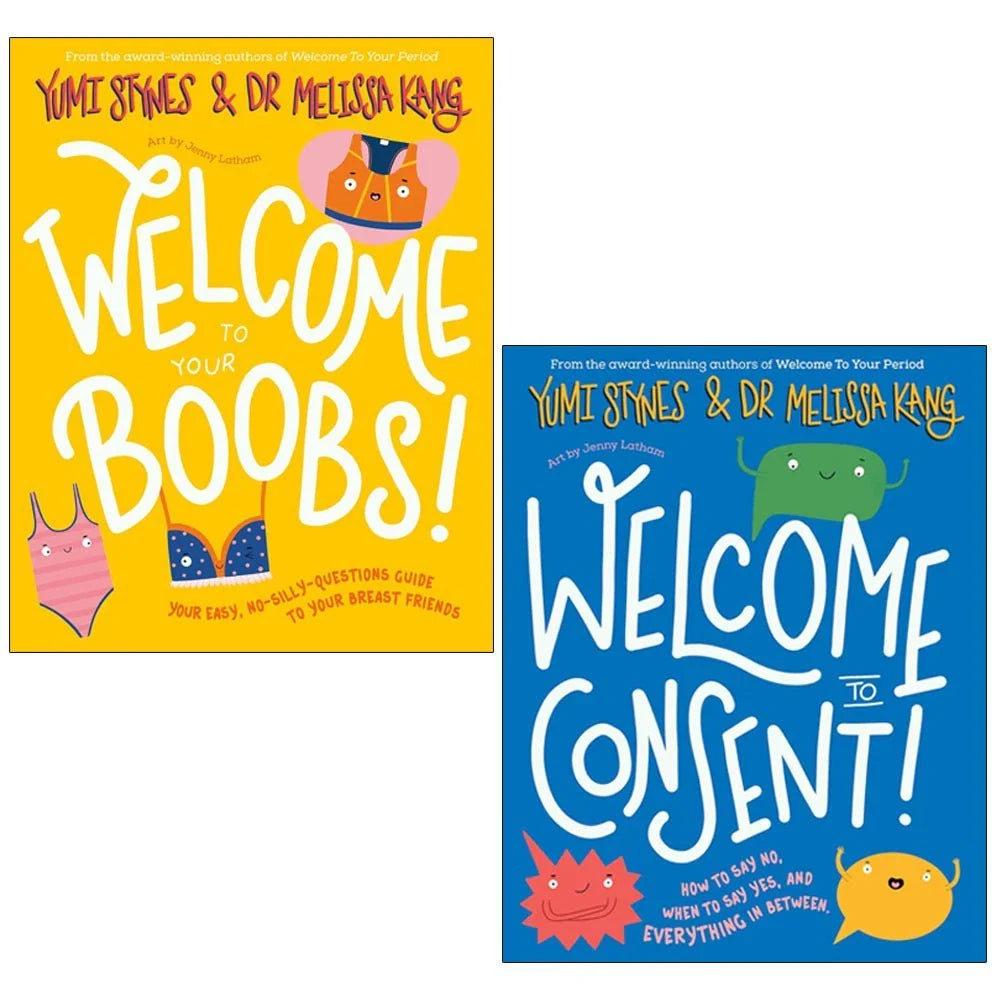 Welcome To a Frank and Funny Guide 2 Books Set by Yumi Stynes & Dr Melissa Kang(Welcome To Consent & Welcome To Your Boobs)