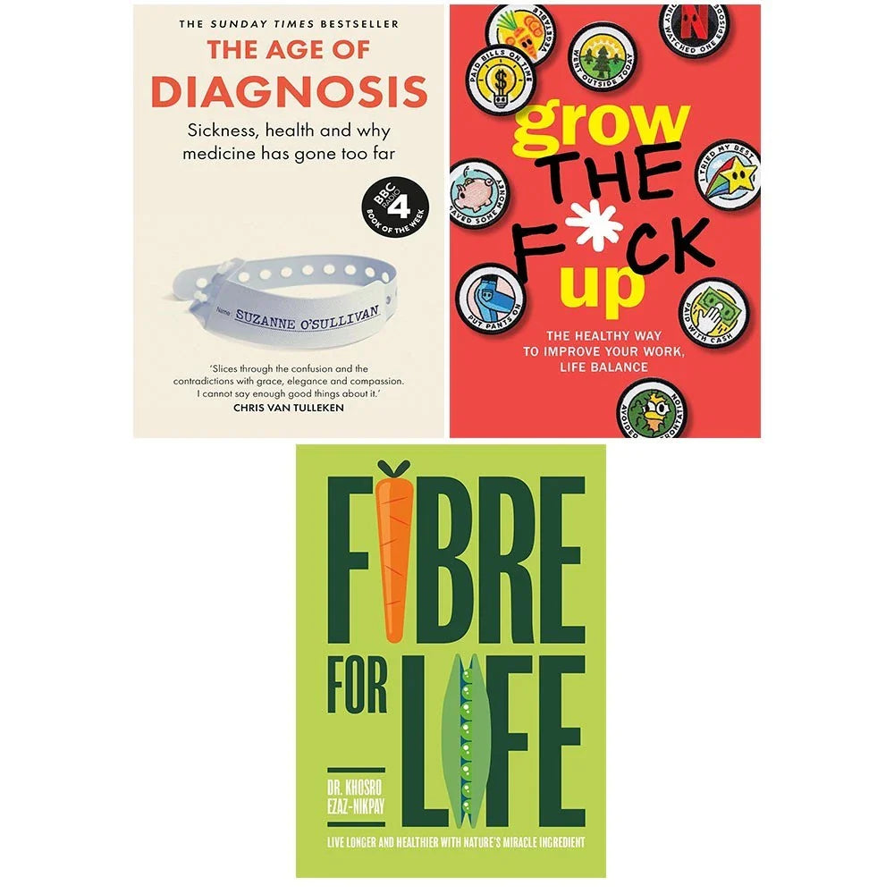Age of Diagnosis(HB), Grow the F*ck Up Chartwell & Fibre for Life (HB) 3 Books Collection Set