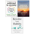 Rewire Your Habits, Addicted to Anxiety, UnF#ck Morning Miracle Habits 3 Books Collection Set