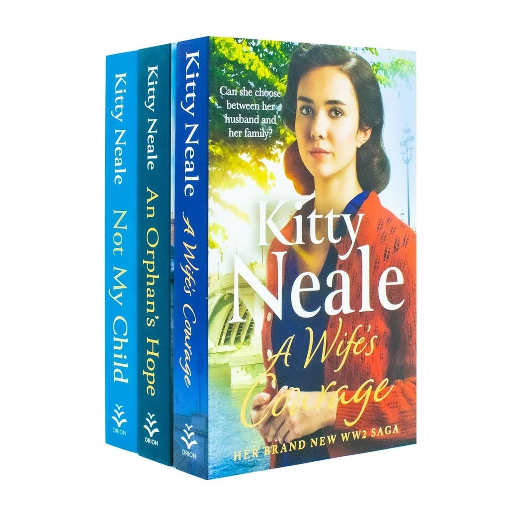 Kitty Neale Collection 3 Books Set(Not My Child, An Orphans Hope & A Wife Courage)