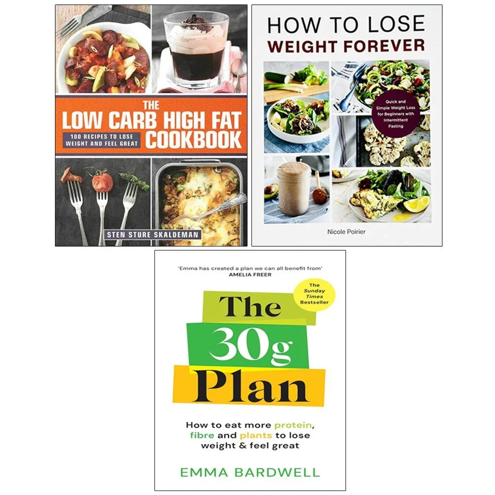 30g Plan,How to Lose Weight Forever,Low Carb High Fat[HB] 3 Books Collection Set