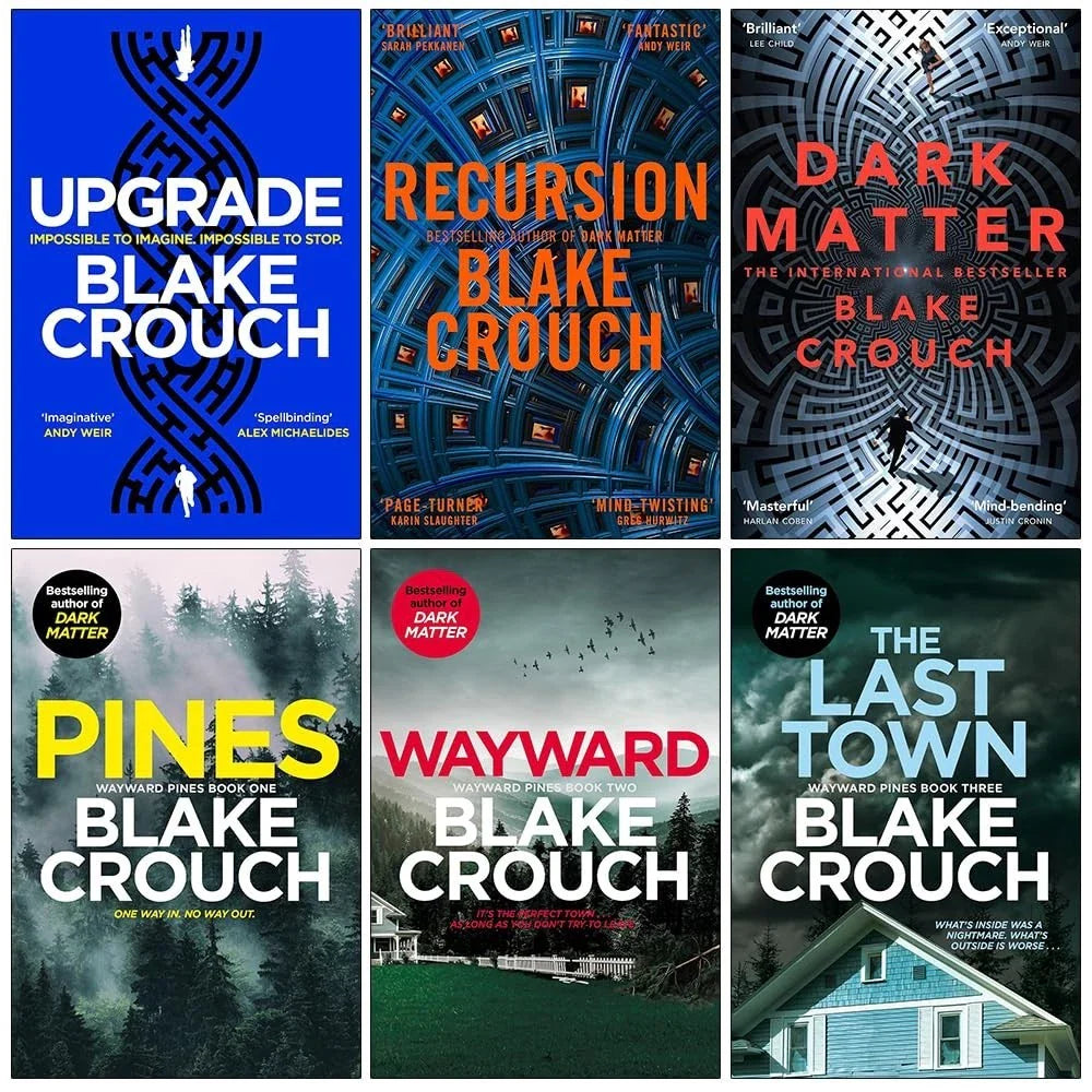 Blake Crouch Collection 6 Books Set (Upgrade, Recursion, Dark Matter, Pines, Wayward & The Last Town )