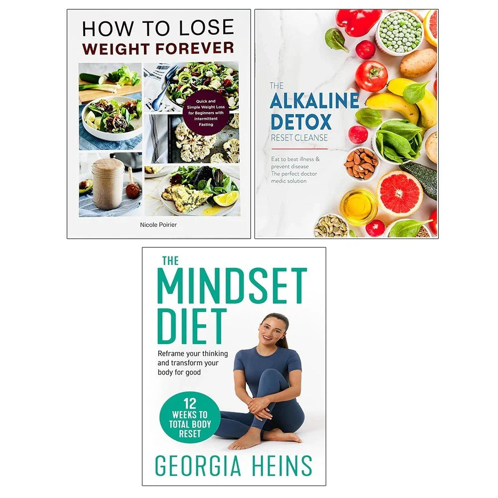 How to Lose Weight Forever, Mindset Diet, Alkaline Detox Reset Cleanse 3 Books Collection Set