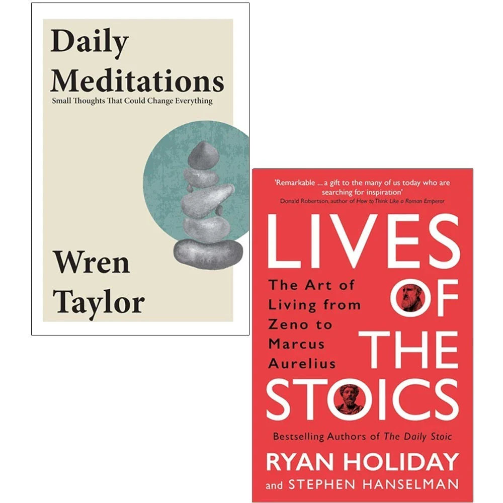 Daily Meditations Wren Taylor, Lives of the Stoics Ryan Holiday 2 Books Collection Set