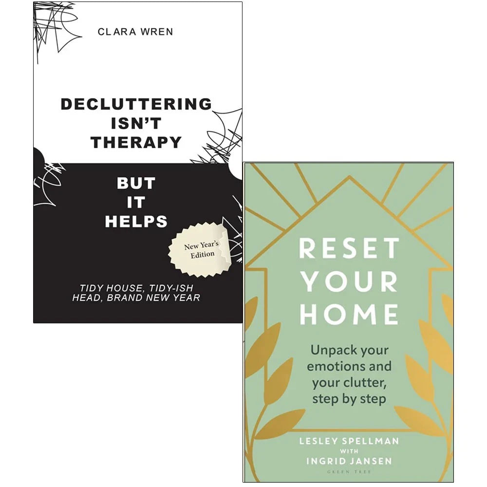 Decluttering Isn’t Therapy Clara Wren,Reset Your Home Lesley Spellman 2 Books Collection Set