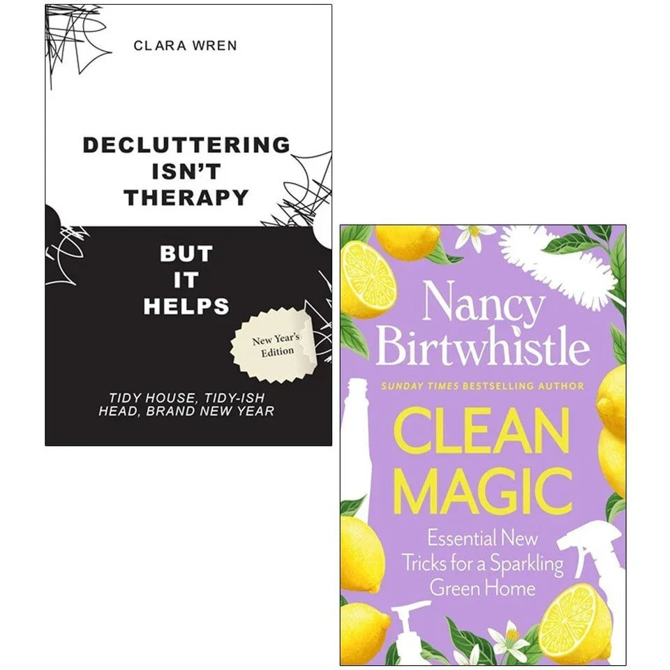 Clean Magic Nancy Birtwhistle,Decluttering Isn’t Therapy Clara Wren 2 Books  Collection Set