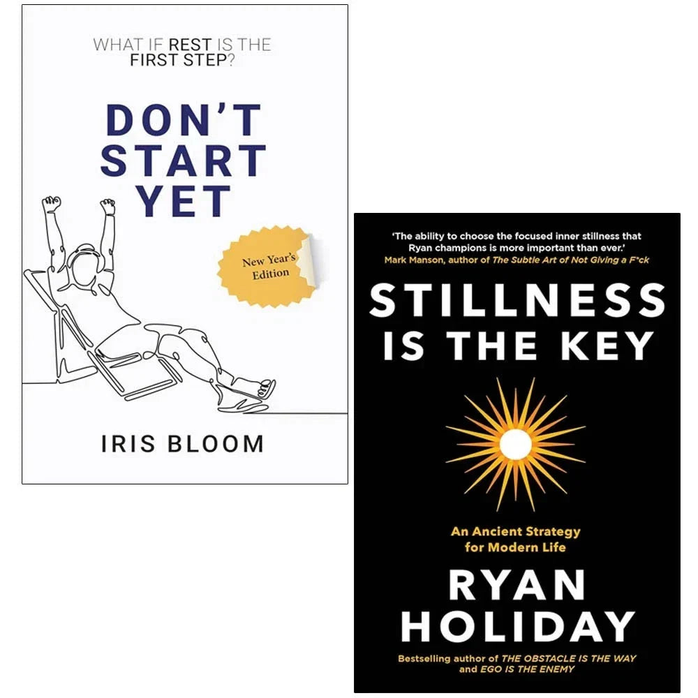Stillness is the Key Ryan Holiday,DON’T START YET Iris Bloom 2 Books Collection Set