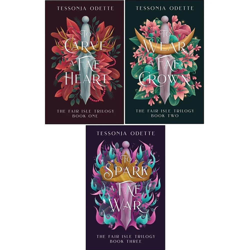 The Fair Isle Trilogy by Tessonja Odette 3 Books Collection Set ( To Carve a Fae Heart, To Wear a Fae Crown and To Spark a Fae War)