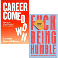 Stefanie Sword-Williams Collection 2 Books Set (Career Comedown &  F*ck Being Humble)