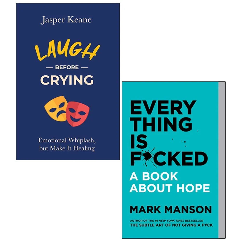 Laugh Before Crying By Jasper Keane ,Everything Is F*cked By Mark Manson 2 Books Collection Set