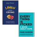 Laugh Before Crying By Jasper Keane ,Everything Is F*cked By Mark Manson 2 Books Collection Set