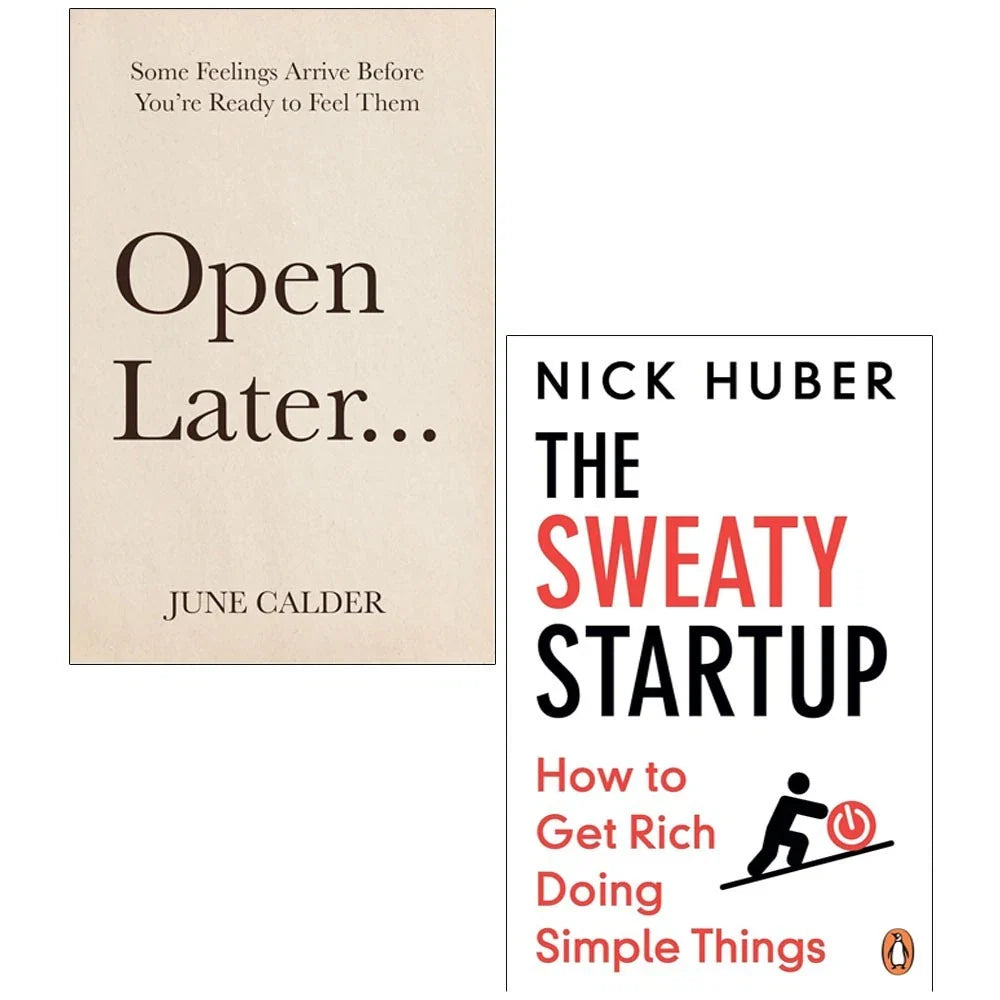 Open Later by June Calder,Sweaty Startup by Nick Huber 2 Books Collection Set