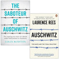 Saboteur of Auschwitz By Colin Rushton  & Auschwitz By Laurence Rees 2 Books Collection Set
