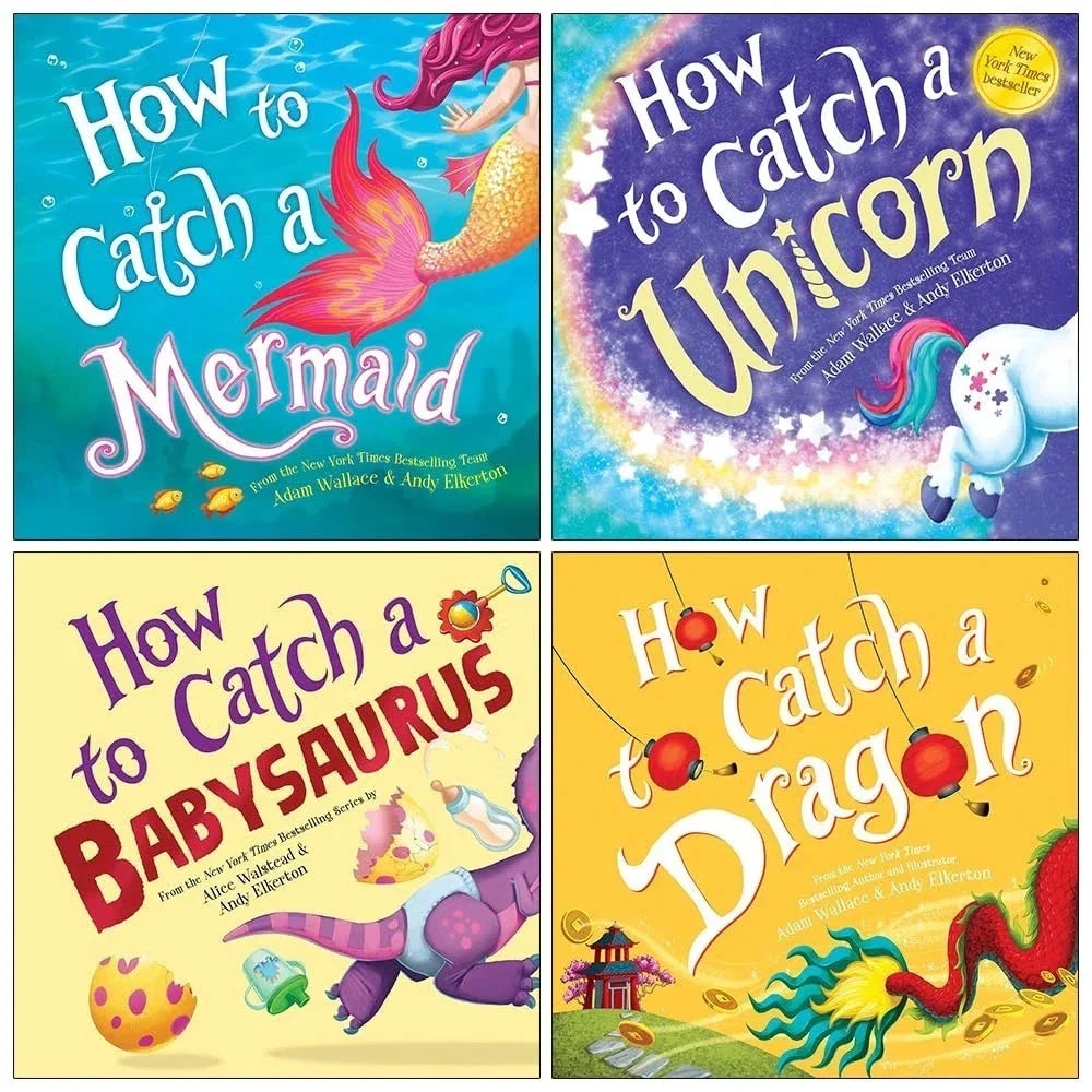 How to Catch Collection 4 Books Set By Adam Wallace, Alice Walstead (How to Catch a Mermaid, a Unicorn, a Babysaurus and a Dragon)