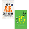 How Big Things Get Done, Get Sh*t Done 2 Books Collection Set