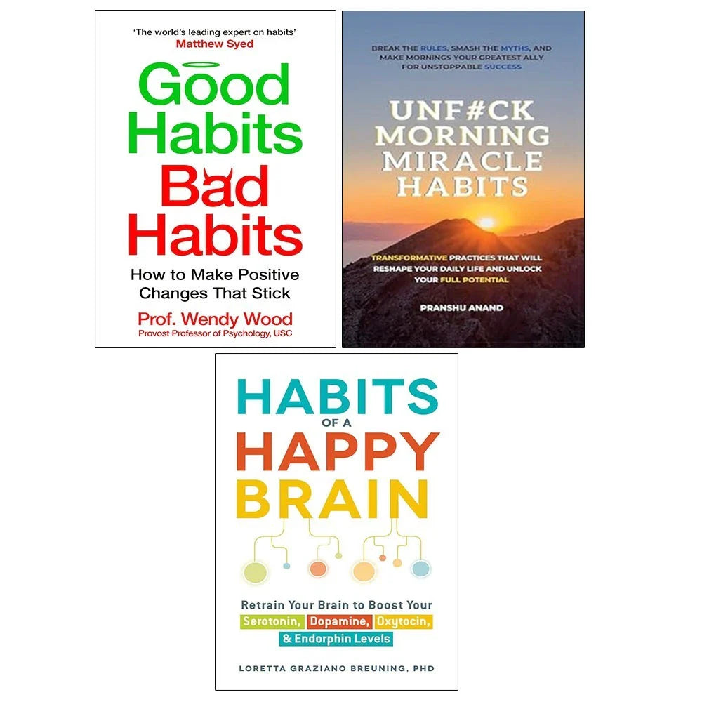 Habits of a Happy Brain,Good Habits Bad, UnFck Morning Miracle Habits 3 Books Set