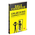 Unlocking Connections Awkward to Awesome in Minutes by Dale Carnegie