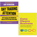 Day Trading Attention, Data Means Business 2 Books Collection Set