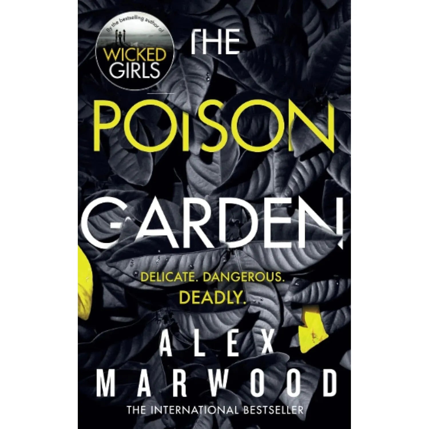 The Poison Garden: The shockingly tense thriller by Alex Marwood